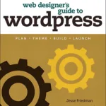 Web Designer's Guide to WordPress